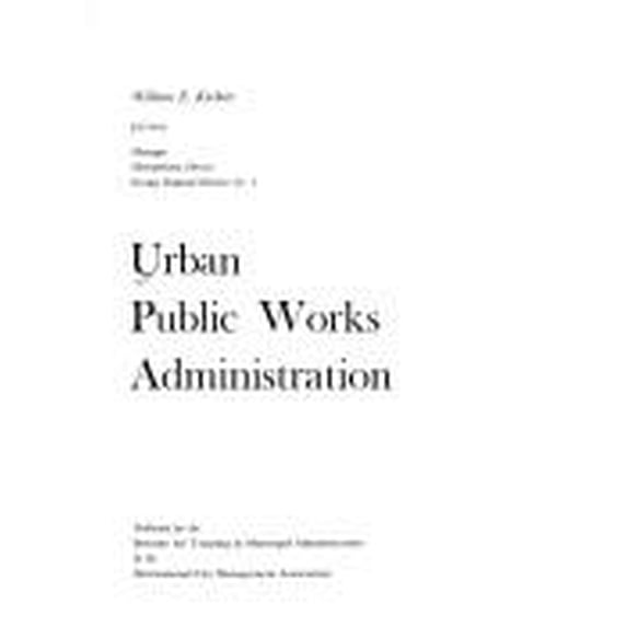 Pre-Owned Urban Public Works Administration 9780873260138 Used