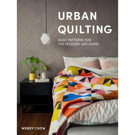 Urban Quilting : Quilt Patterns for the Modern-Day Home (Hardcover)