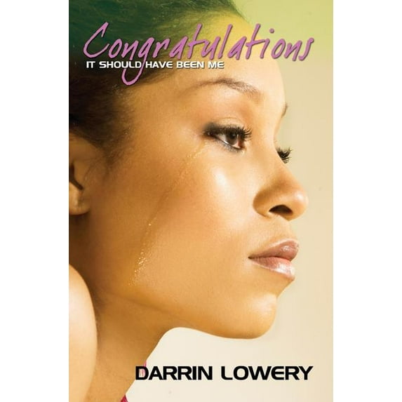 Congratulations: It Should Have Been Me