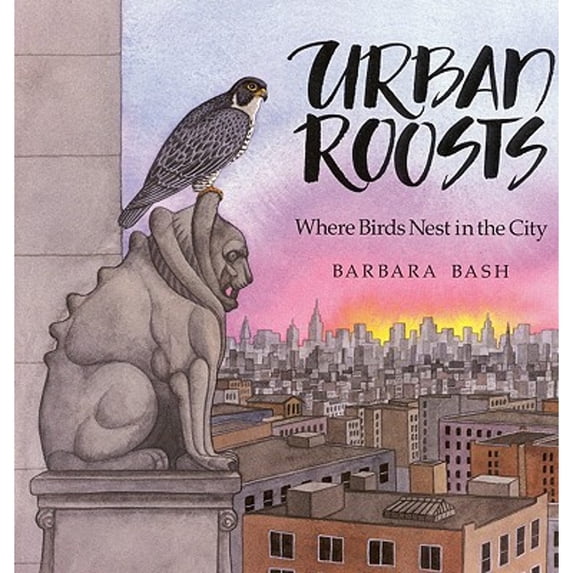 Pre-Owned Urban Roosts: Where Birds Nest in the City (Paperback) 0316083127