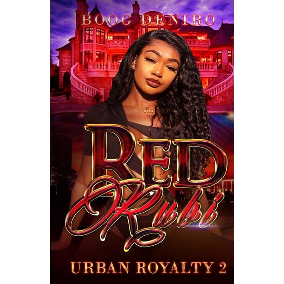 Urban Royalty Red Rubi: Urban Royalty 2, Book 2, (Paperback)