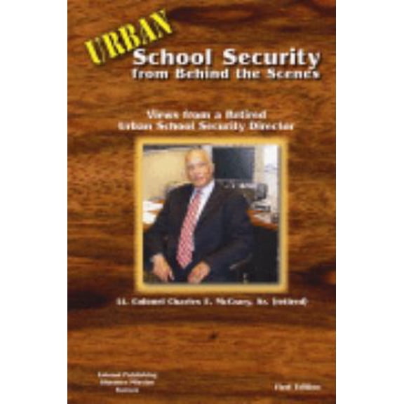 Pre-Owned Urban School Security From Behind the Scenes