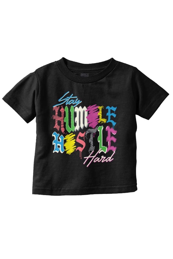 Urban Stay Humber Hustle Hard Toddler Boy Girl T Shirt Infant Toddler Brisco Brands 4T