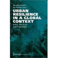 thumbnail image 1 of Urban Studies: Urban Resilience in a Global Context: Actors, Narratives, and Temporalities (Paperback), 1 of 1
