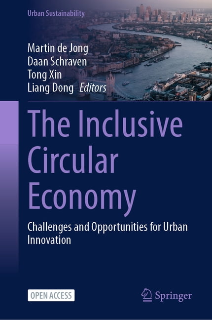 Urban Sustainability The Inclusive Circular Economy: Challenges and Opportunities for Urban Innovation, (Hardcover)