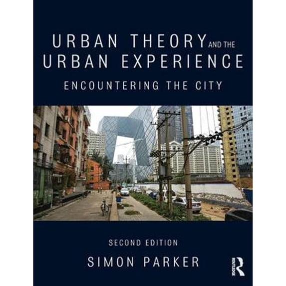 Pre-Owned Urban Theory and the Urban Experience