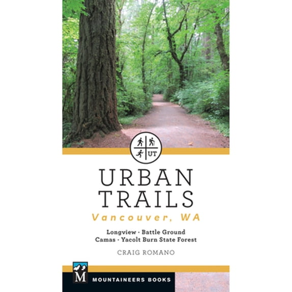 Pre-Owned Urban Trails: Vancouver, Washington: Longview, Battle Ground, Camas, Yacolt Burn State Forest (Paperback) 1680512595 9781680512595