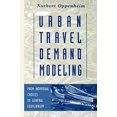 thumbnail image 1 of Pre-Owned Urban Travel Demand Modeling: From Individual Choices to General Equilibrium (Paperback) 0471557234 9780471557234, 1 of 1