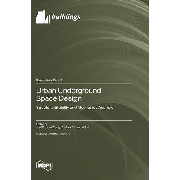 Urban Underground Space Design: Structural Stability and Mechanics Analysis, (Hardcover)