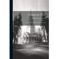 thumbnail image 1 of Urban VIII : Being the Lothian Prize Essay for 1903 (Paperback), 1 of 1