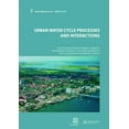 thumbnail image 1 of Urban Water Urban Water Cycle Processes and Interactions: Urban Water Series - UNESCO-IHP, (Paperback), 1 of 1