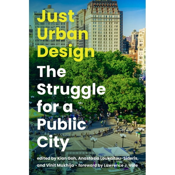Urban and Industrial Environments Just Urban Design: The Struggle for a Public City, (Paperback)