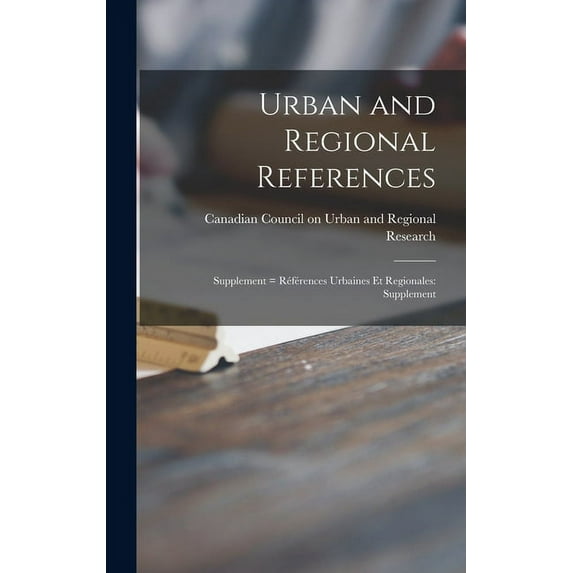 Urban and Regional References: Supplement = Références Urbaines Et Regionales: Supplement, (Hardcover)