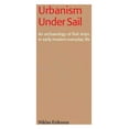 thumbnail image 1 of Urbanism Under Sail - An archaeology of fluit ships in early modern everyday life, (Paperback), 1 of 1