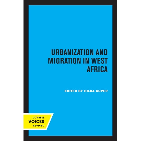 Urbanization and Migration in West Africa (Edition 1) (Paperback)