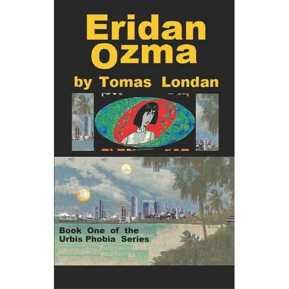 Urbis Phobia Basic: Eridan Ozma (Series #1) (Paperback)