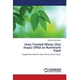 thumbnail image 1 of Urea Treated Maize (Zea mays) Offal as Ruminant Feed (Paperback), 1 of 1