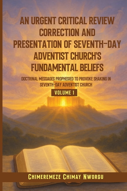 An Urgent Critical Review Correction and Presentation of Seventh-Day Adventist Church's Fundamental Beliefs Doctrinal Me, (Paperback)
