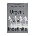 thumbnail image 1 of Urgent and Indefinite, (Hardcover), 1 of 1