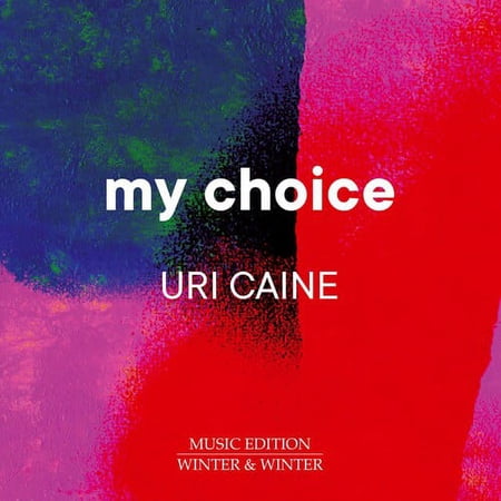 Uri Caine - My Choice - Music & Performance - CD