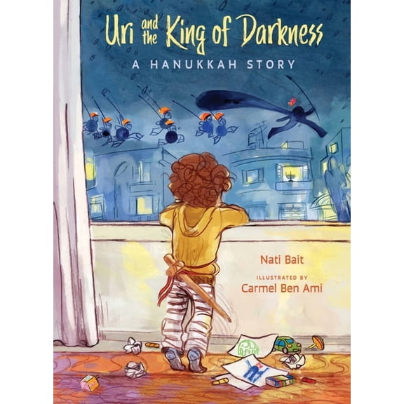 Uri and the King of Darkness: A Hanukkah Story, (Hardcover)