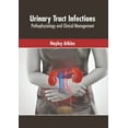 thumbnail image 1 of Urinary Tract Infections: Pathophysiology and Clinical Management, (Hardcover), 1 of 1