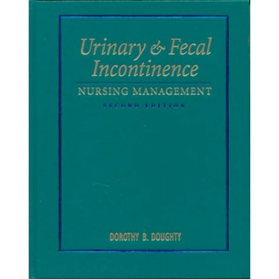 Pre-Owned Urinary & Fecal Incontinence: Nursing Management (Hardcover) 0815129122 9780815129127