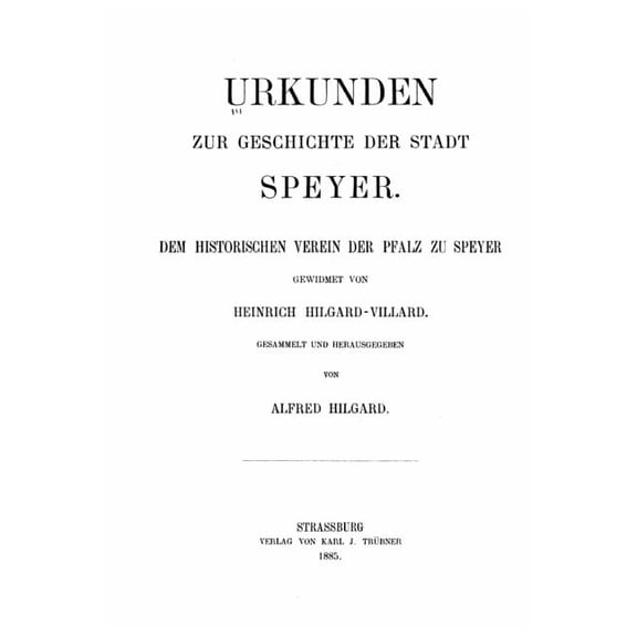 Urkunden Zur Geschichte Der Stadt Speyer