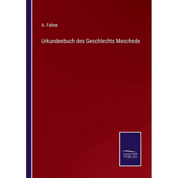 Urkundenbuch des Geschlechts Meschede