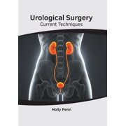 Urological Surgery Current Techniques, Hardcover