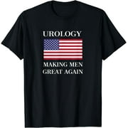 Urology Shirt | Urologist Gifts | Making Men Great Again