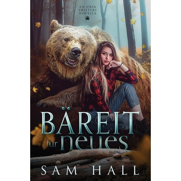 Ursa Shifter Breit fr Neues: Ein Ursa Shifter Prequel, Book 4, (Paperback)