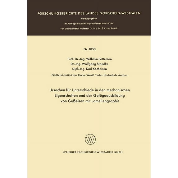 Ursachen für Unterschiede in den mechanischen Eigenschaften und der Gefügeausbildung von GuÃeisen mit Lamellengraphit, (Paperback)