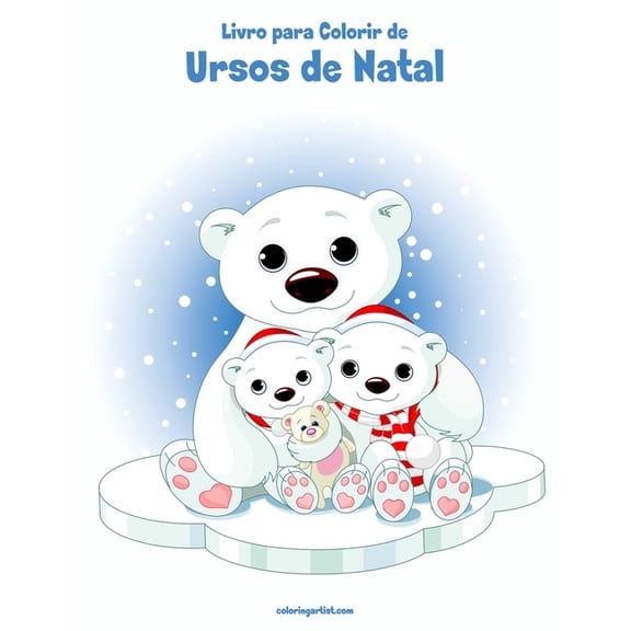 Ursos de Natal Livro para Colorir de Ursos de Natal, Book 1, (Paperback)