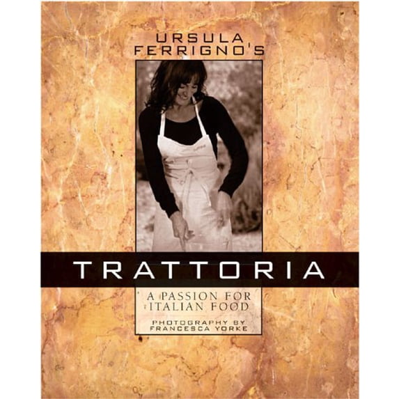 Pre-Owned Ursula Ferrigno's Trattoria (Hardcover) 0762427248 9780762427246