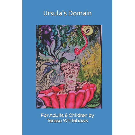 Ursula's Domain: For Adults and Children, (Paperback)