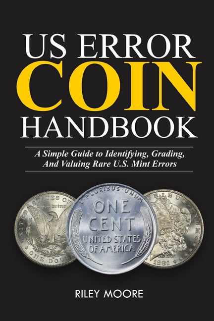 Us Error Coin Handbook: A Simple Guide With Clear Coin Pictures for ...