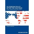 thumbnail image 1 of Us Foreign Policy After the Cold War: Global Hegemon or Reluctant Sheriff?, (Paperback), 1 of 1