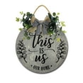 thumbnail image 1 of This Is Us Front Door Sign Funny Wreaths Hanging Wooden Plaque Decoration Round Rustic Wood Farmhouse Porch Decor for Home Front Door Decor, 12 x 12 Inch, 1 of 5