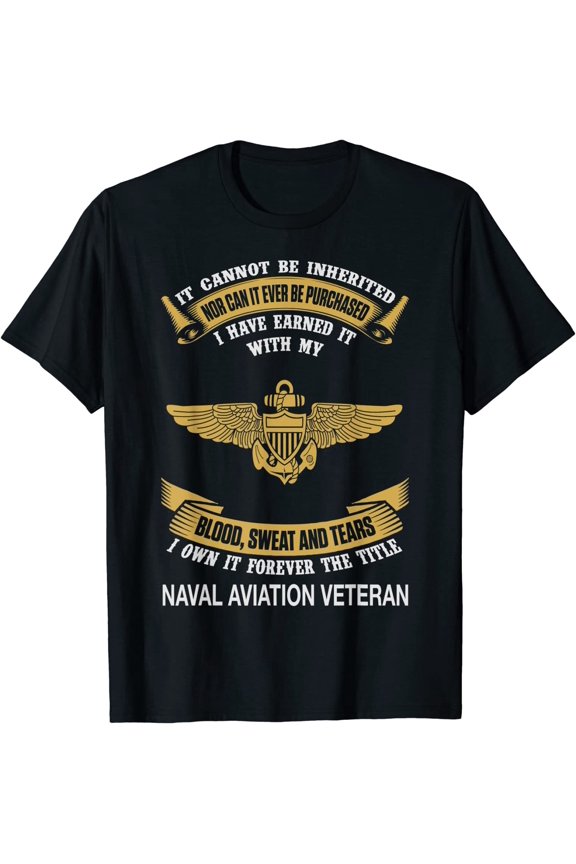 Us Naval Aviation I Own It Forever The Title Great Tee T-Shirt S-3XL