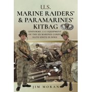 Us Raiders and Paramarines' Kitbag Uniforms and Equipment of the US Marines Corps' Elite Units in WWII, Hardcover