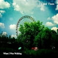 thumbnail image 1 of Us & Them - When I Was Walking - Vinyl [7-Inch], 1 of 1