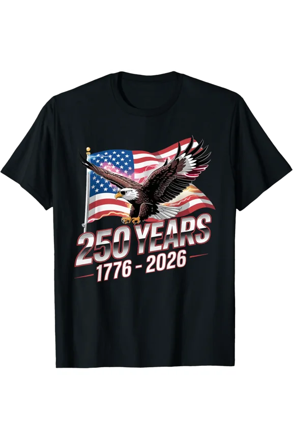 Usa 250 Years Eagle 1776-2026 Flag 250Th Anniversary T-Shirt Unisex Full Size S-5XL