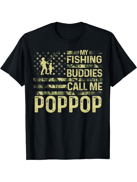 Usa For Fishman My Fishing Buddies Call Me Poppop T-Shirt