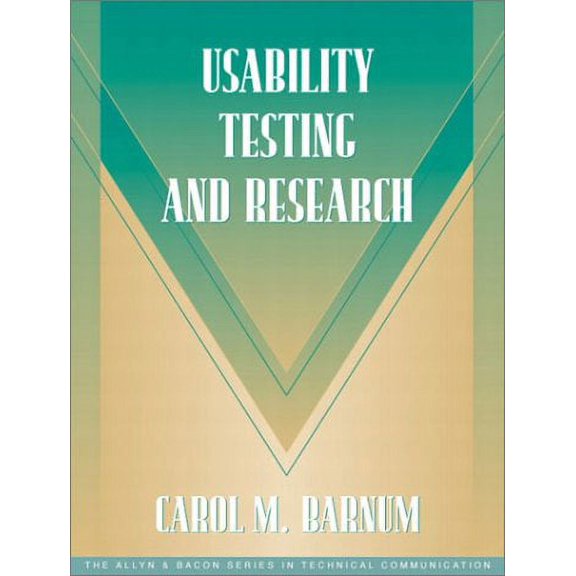 Pre-Owned Usability Testing and Research (Part of the Allyn & Bacon Series in Technical Communication) (Paperback) by Carol M Barnum, Sam Dragga