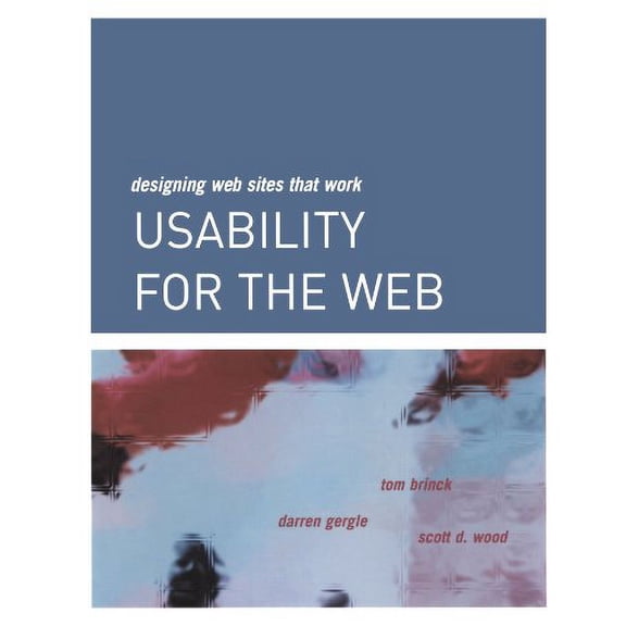 Pre-Owned Usability for the Web: Designing Web Sites that Work (Interactive Technologies) (Paperback) 1558606580 9781558606586