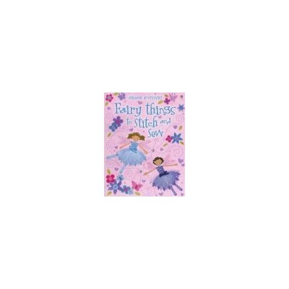 Pre-Owned Fairy Things to Stitch and Sew (Paperback) 0794512356 9780794512354