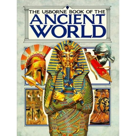 Pre-Owned Usborne Book of the Ancient World: Combined Volume : Early Civilization/the Greeks/the Romans/ (Illustrated World History) (Paperback) 0746012330 9780746012338