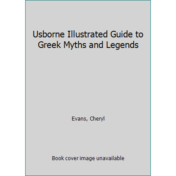Pre-Owned Usborne Illustrated Guide to Greek Myths and Legends (Paperback) 0439326435 9780439326438
