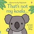 thumbnail image 1 of Usborne Thats Not My Koala Touchy-Feely Board Books, 1 of 2
